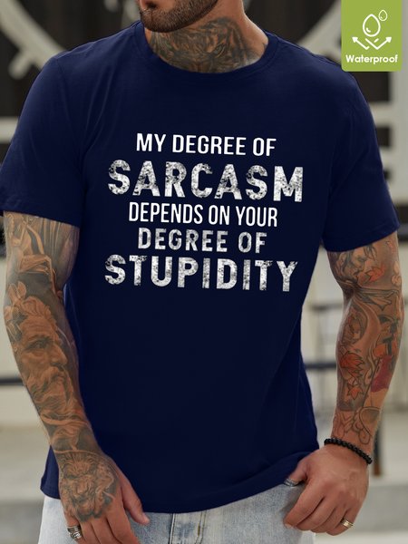 

Mens My Degree Of Sarcasm Depends On Your Degree Of Stupidity Letters Casual Crew Neck T-Shirt, Blue, T-shirts