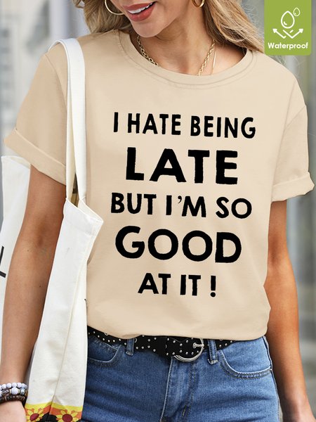 

Women Funny Graphic I Hate Being Late But I’m So Good At It Loose Casual T-Shirt, Khaki, T-shirts