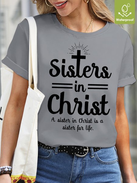 

Sister In Christ A Sister For Life Waterproof Oilproof And Stainproof Fabric Women's T-Shirt, Gray, T-shirts