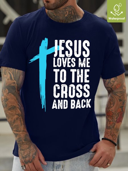 

Jesus Love Me To The Cross And Back Waterproof Oilproof And Stainproof Fabric Men's T-Shirt, Deep blue, T-shirts