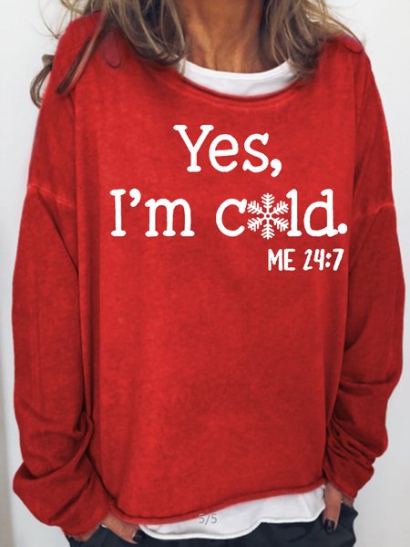 

Women's Funny Yes I'm Cold Me 24:7 Winter Sweatshirt, Red, Hoodies&Sweatshirts