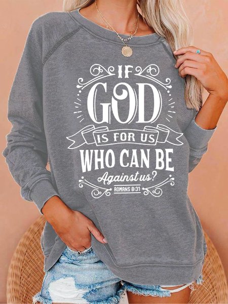 

If God Is For Us Who Can Be Against Us Women's Sweatshirt, Gray, Hoodies&Sweatshirts