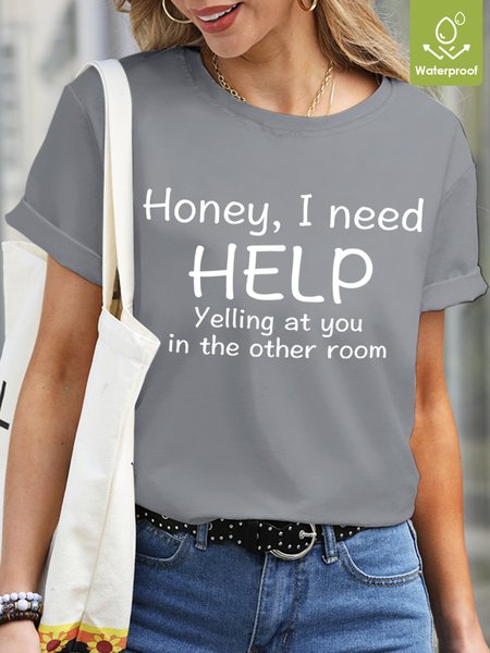

Lilicloth X Honey I Need Help Waterproof Oilproof Stainproof Fabric Women's T-Shirt, Light gray, T-shirts