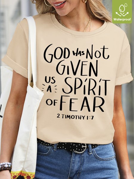 

God Has Not Given Us A Spirit Of Fear Waterproof Oilproof And Stainproof Fabric Women's T-Shirt, Apricot, T-shirts
