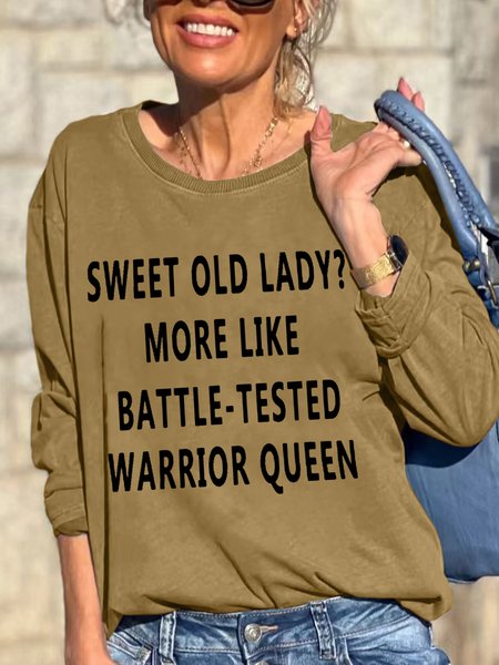 

Women Funny Graphic Sweet Old Lady More Like Battle-Tested Warrior Queen Loose Sweatshirt, Khaki, Hoodies&Sweatshirts