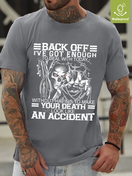 

Men Back Off I’ve Got Enough To Deal Waterproof Oilproof And Stainproof Fabric Casual T-Shirt, Light gray, T-shirts