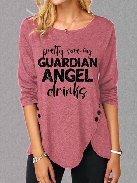 

Funny Saying Pretty Sure My Guardian Angels Drinks Cotton-Blend Fit Plain T-Shirt, Pink, T-shirts
