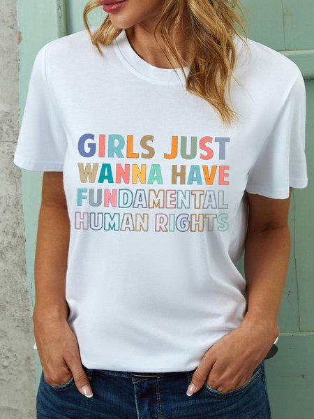 

Girls Just Wanna Have Fundamental Human Rights Women's T-Shirt, White, T-shirts
