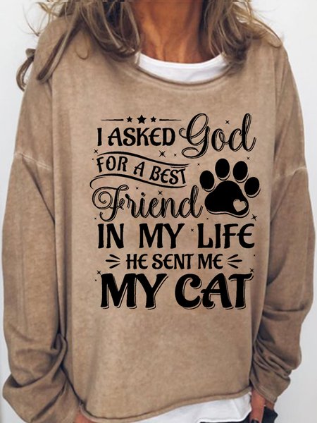 

Women I Asked For A Best Friend In My Life He Sent Me My Cat Sweatshirts, Light brown, Hoodies&Sweatshirts
