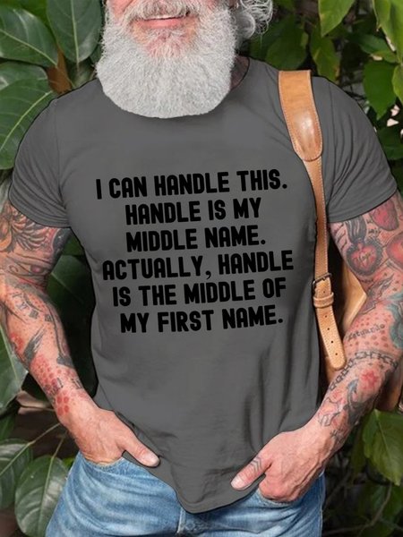 

I Can Handle This Handle Is My Middle Name Men's T-Shirt, Deep gray, T-shirts