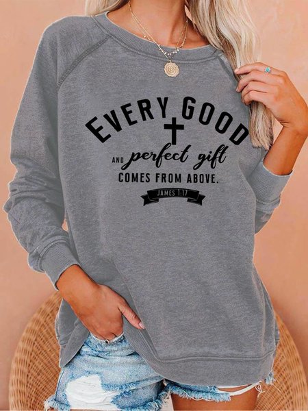 

Every Good And Perfect Gift Comes From Above Women's Sweatshirt, Gray, Hoodies&Sweatshirts
