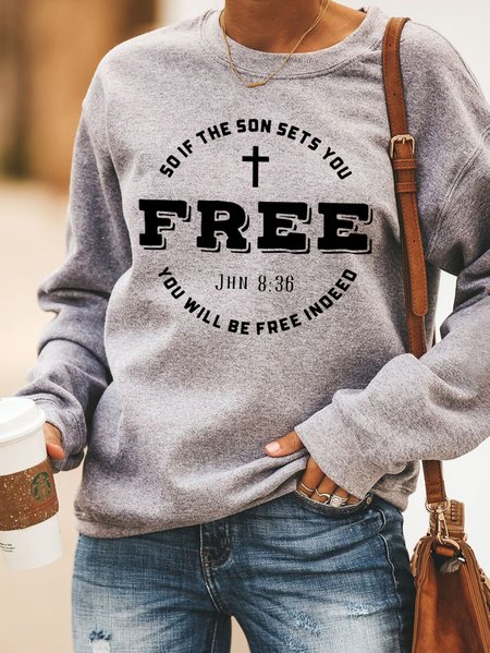 

So If The Son Sets You Free Women's Sweatshirt, Gray, Hoodies&Sweatshirts