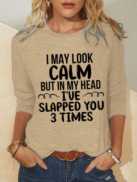 

Women Funny I May Look Calm Crew Neck Simple Top, Khaki, Long sleeves