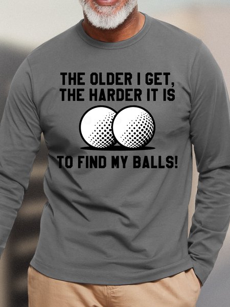 

Mens The Older I Get Funny Casual Crew Neck T-Shirt, Gray, Long Sleeves