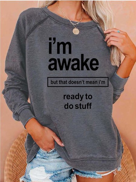 

Women Awake Ready To Do Stuff Casual Text Letters Sweatshirts, Gray, Hoodies&Sweatshirts
