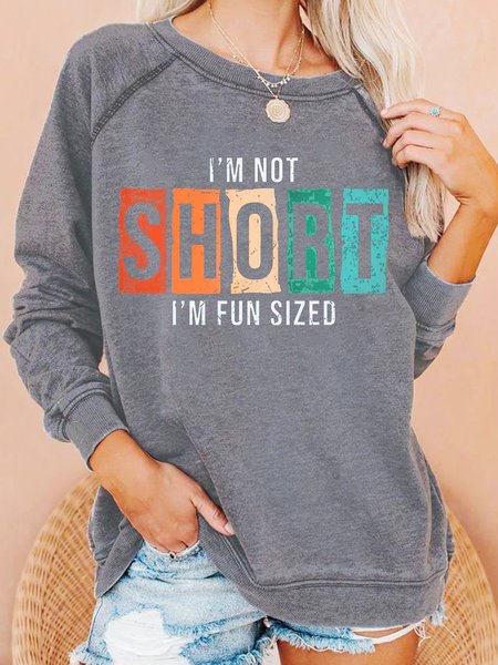 

Women’s I Am Not Short I Am Fun Sized Casual Sweatshirt, Gray, Hoodies&Sweatshirts