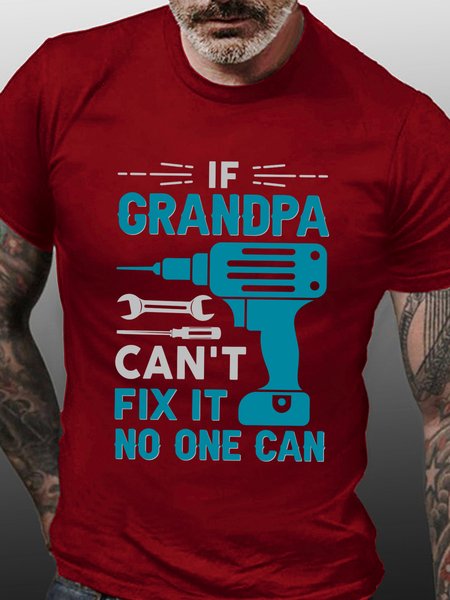 

If Grandpa Can`t Fix It No One Can Men`s T-Shirt, Red, T-shirts