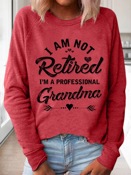 

Funny Women I Am Not Retired I Am A Professional Grandma Simple Crew Neck Sweatshirt, Red, Hoodies&Sweatshirts
