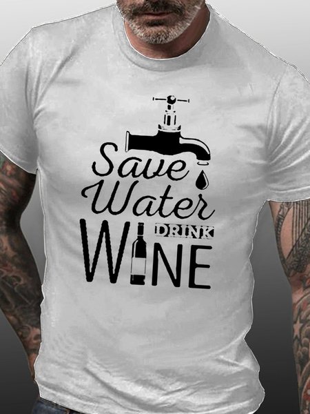 

Men Humorous Save Water Drink Wine Text Letters Loose Casual T-Shirt, White, T-shirts