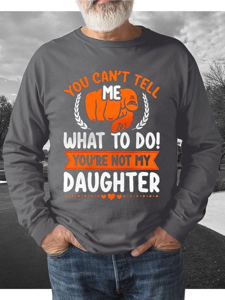 

Men Funny You Can‘t Tell Me What To Do Loose Sweatshirt, Gray, Hoodies&Sweatshirts