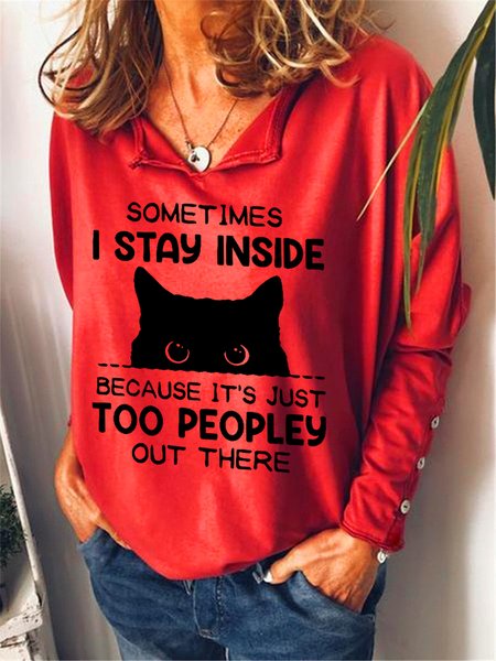 

Women Funny Sometimes I Stay Inside Because It's Just Too People Out There Simple V Neck Sweatshirt, Red, Hoodies&Sweatshirts