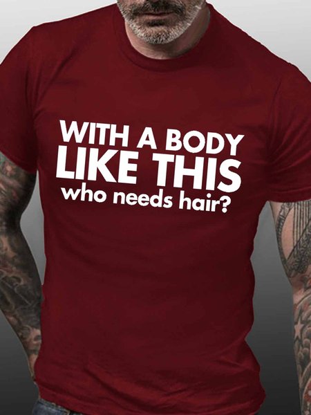 

Men's Funny Bald Guy T-shirt With A Body Like This Who Needs Hair Crew Neck T-shirt, Red, T-shirts