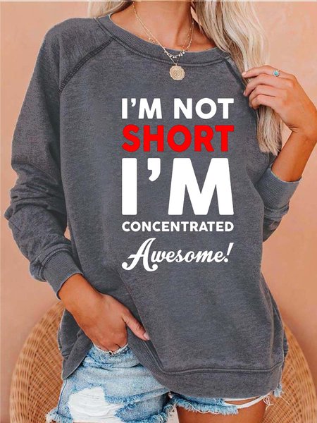 

Women Not Short Concentrated Awesome Letters Casual Crew Neck Sweatshirt, Gray, Hoodies&Sweatshirts
