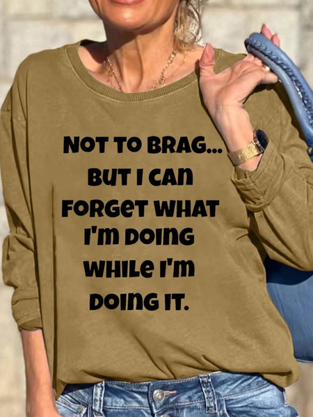 

Women Brag Forget What I Am Doing Loose Text Letters Sweatshirt, Khaki, Hoodies&Sweatshirts