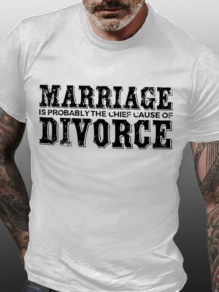 

Marriage Is Probably The Chief Cause Of Divorce Men's T-Shirt, White, T-shirts