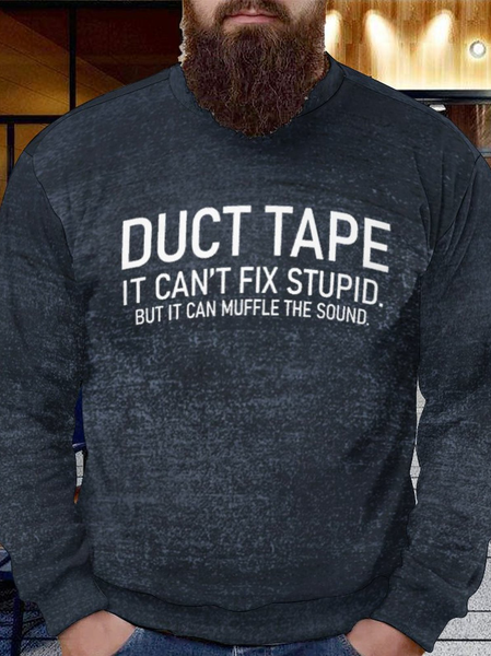 

Men Duct Tape Fix Stupid Crew Neck Text Letters Casual Sweatshirt, As picture, Hoodies&Sweatshirts