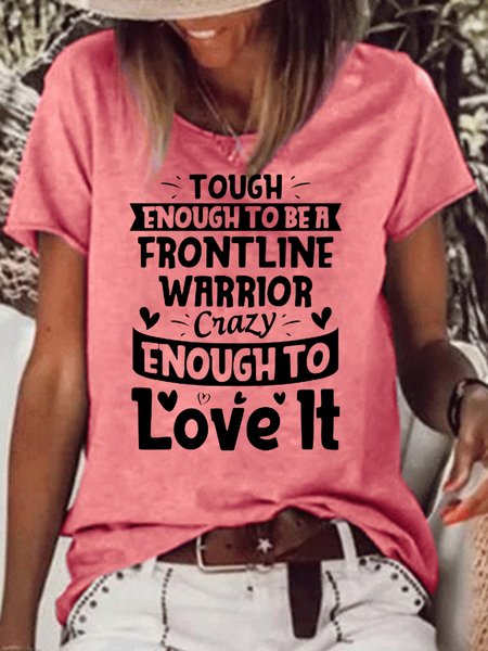 

Womens Tough Enough To Be A Frontline Warrior Crazy Enough To Love It T-Shirt, Red, T-shirts
