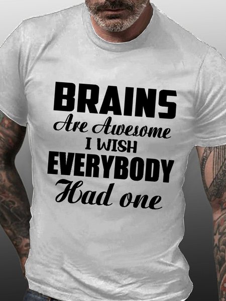 

Men Funny Brains Are Awesome I Wish Everybody Had One Casual Crew Neck T-Shirt, White, T-shirts