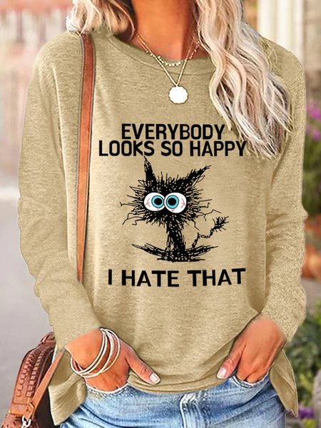 

Everybody Looks So Happy I Hate That Women's Long Sleeve T-Shirt, Khaki, Long sleeves