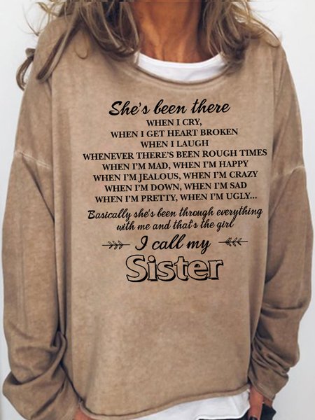 

Womens Sister Saying She’s been there when i cry when i get heartbroken when u laugh Crew Neck Sweatshirt, Light brown, Hoodies&Sweatshirts