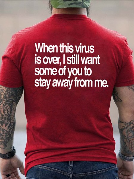 

Men This Virus Is Over Stay Away From Cotton T-Shirt, Red, T-shirts