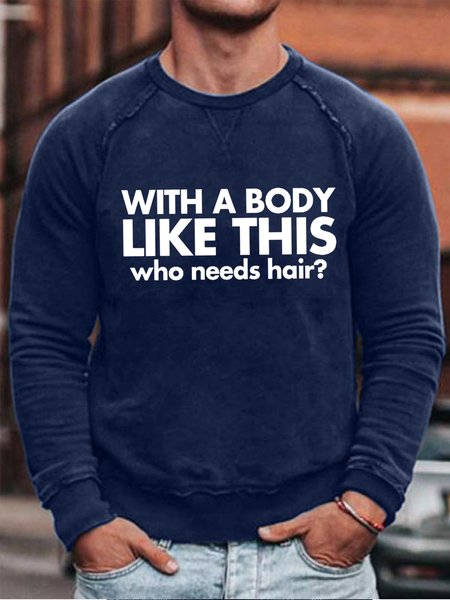 

Men Funny Bald Guy T Shirt With a Body Like This Who Needs Hair Simple Cotton-Blend Long Sleeve Sweatshirt, Dark blue, Hoodies&Sweatshirts