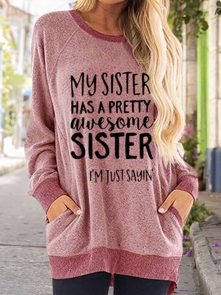 

My Sister Has A Pretty Awesome Sister Women's Long Sleeve T-Shirt, Pink, Long sleeves