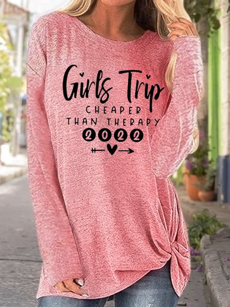 

Girls Trip 2022 Cheaper Than Therapy Casual Text Letters Crew Neck Twist Knot Design T-Shirt, Pink, Long sleeves