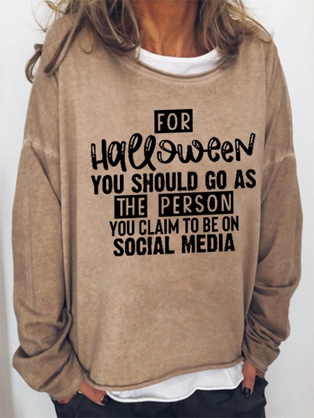 

Women Funny For Halloween You Should Go As Simple Crew Neck Loose Sweatshirts, Khaki, Hoodies&Sweatshirts
