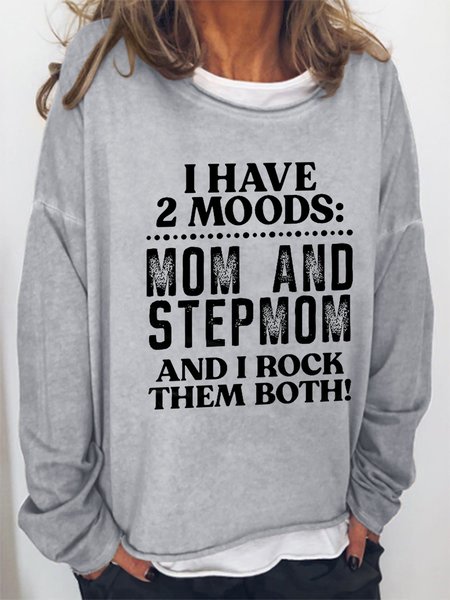 

Women Funny I Have Two Moods Mom And Stepmom Loose Simple Crew Neck Sweatshirt, Gray, Hoodies&Sweatshirts