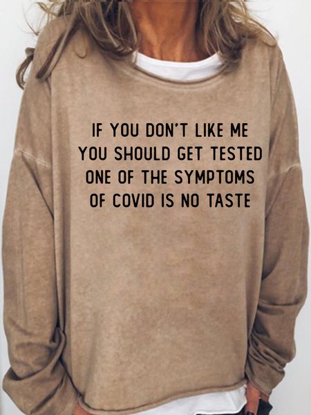 

Womens if you don't like me you should get tested one Funny Letters Sweatshirt, Light brown, Hoodies&Sweatshirts
