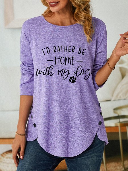 

Women Dog lover I'd rather be home with my dog Simple Cotton-Blend Top, Purple, Long sleeves