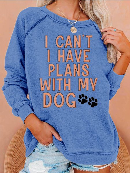 

Womens I Can't I Have Plans With My Dog Crew Neck Sweatshirt, Light blue, Hoodies&Sweatshirts