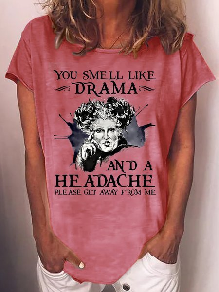 

Womens Halloween You Smell Like Drama And A Headache Crew Neck T-Shirt, Red, T-shirts