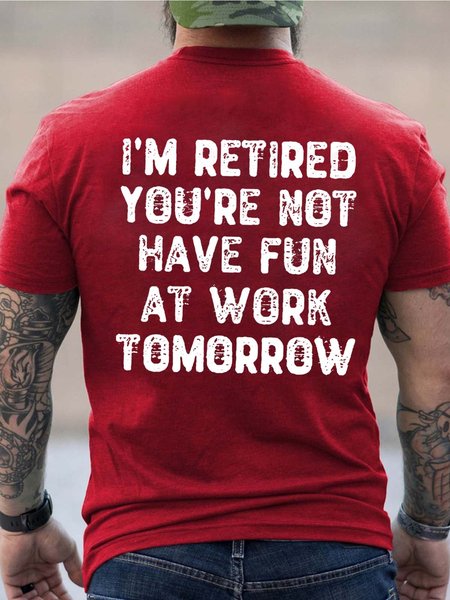 

Men I’m Retired You’re Not Letters Loose T-Shirt, Red, T-shirts