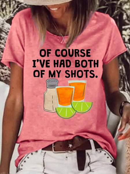 

Womens Of Course I've Had Both Of My Tequila Shots T-Shirt, Red, T-shirts