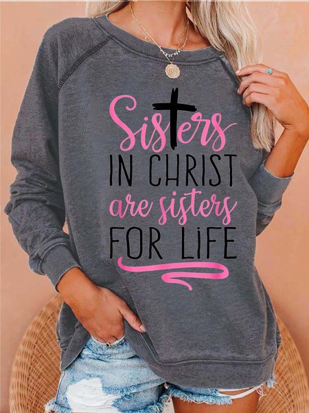 

Women Sisters In Christ Sisters For Life Loose Cotton Crew Neck Sweatshirt, Gray, Hoodies&Sweatshirts