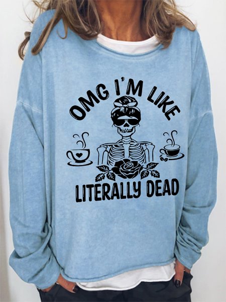

Women Funny omg I'm like literally dead Halloween Sweatshirts, Light blue, Hoodies&Sweatshirts