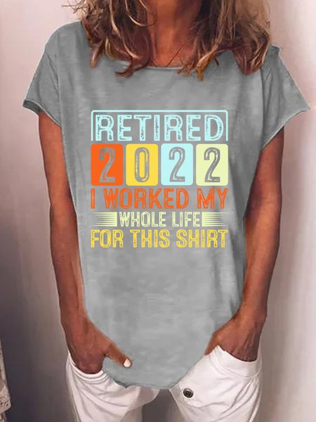 

Lilicloth X Jessanjony Retired 2022 I Worked My Whole Life For This Shirt Women's T-Shirt, Gray, T-shirts