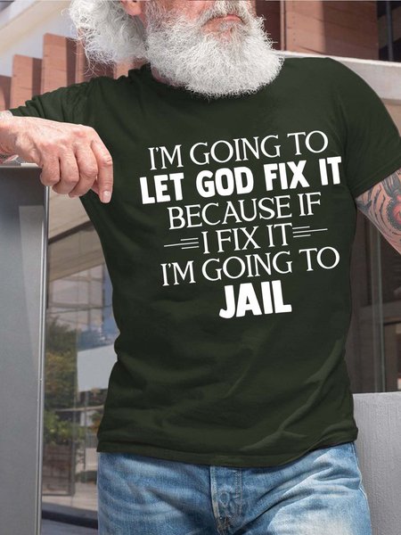 

Men Let God Fix It Letters Cotton T-Shirt, Darkgreen, T-shirts